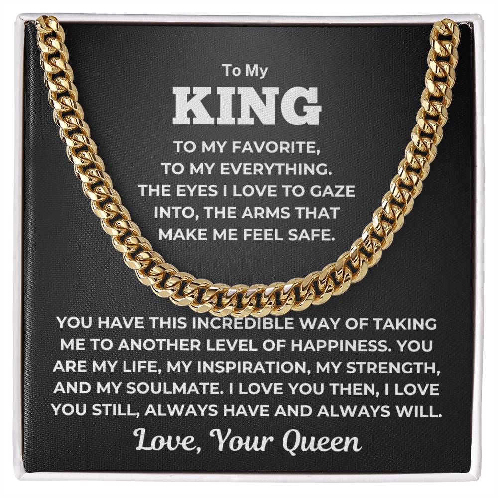 To My King - The Arms that make me Feel Safe - Cuban Link Chain - PL-050