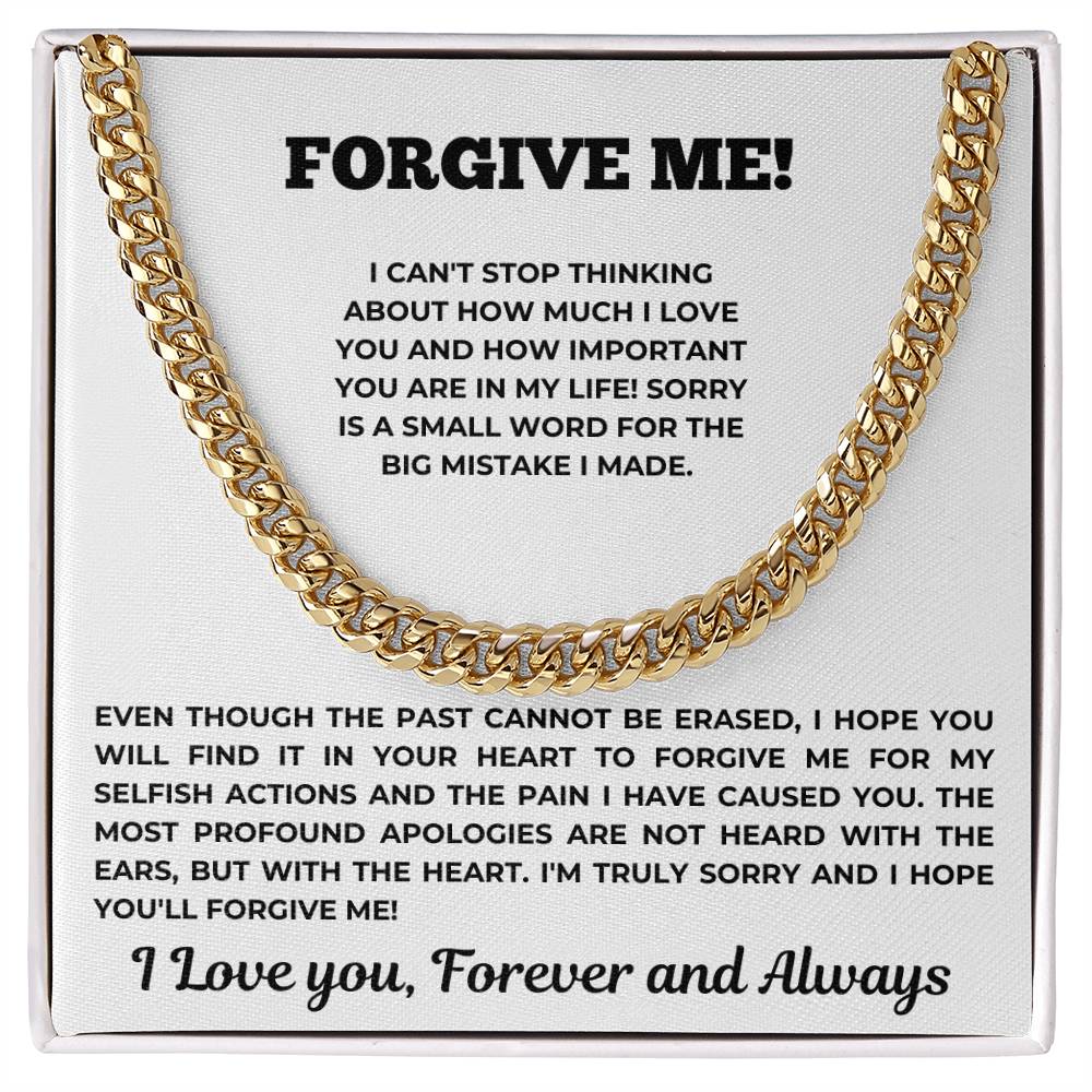 Forgive Me - Gift for HIM