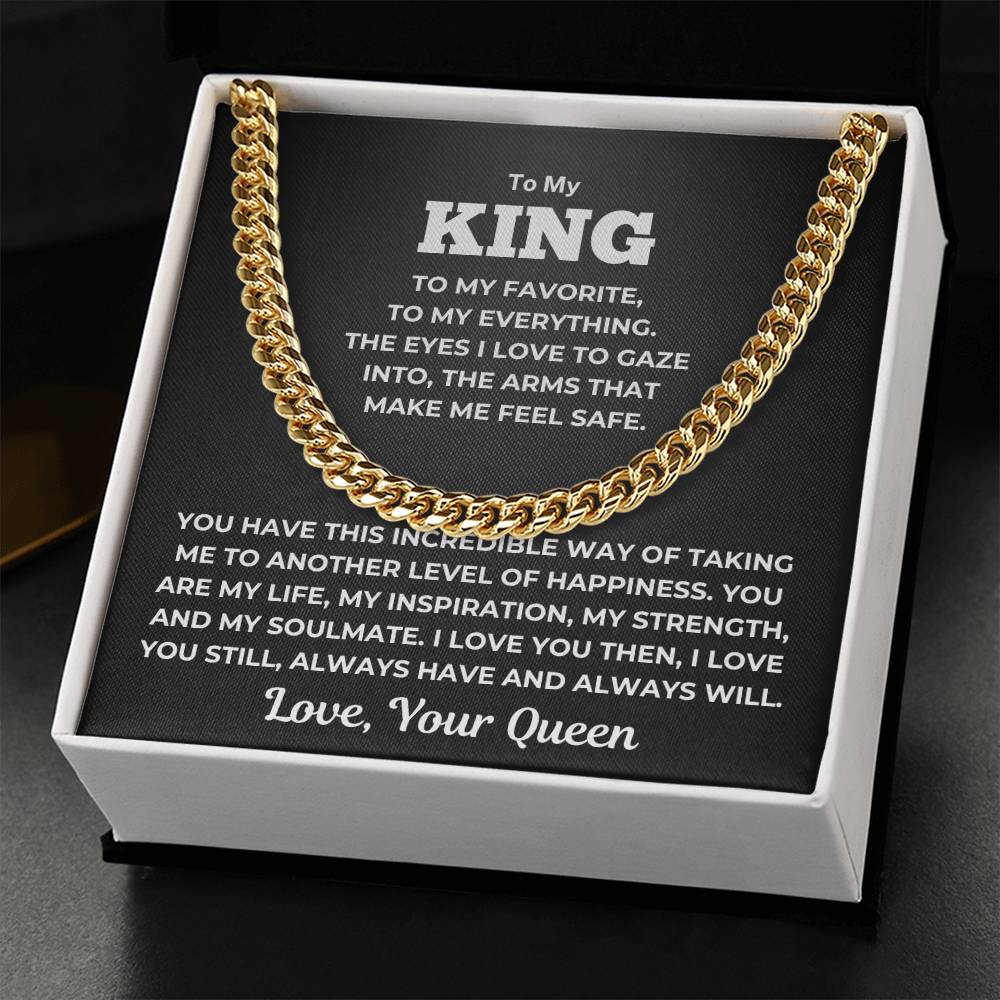 To My King - The Arms that make me Feel Safe - Cuban Link Chain - PL-050