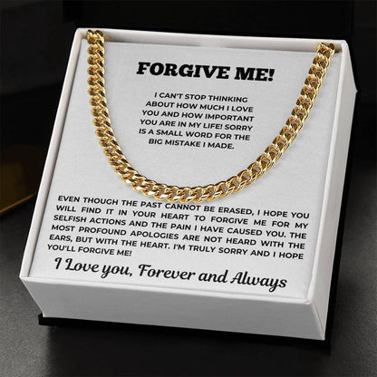 Forgive Me - Gift for HIM