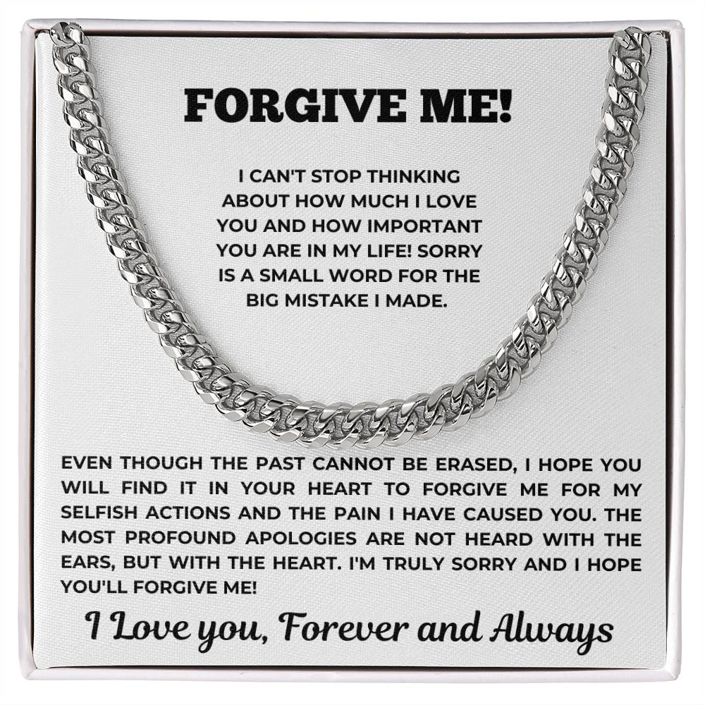 Forgive Me - Gift for HIM