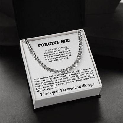 Forgive Me - Gift for HIM