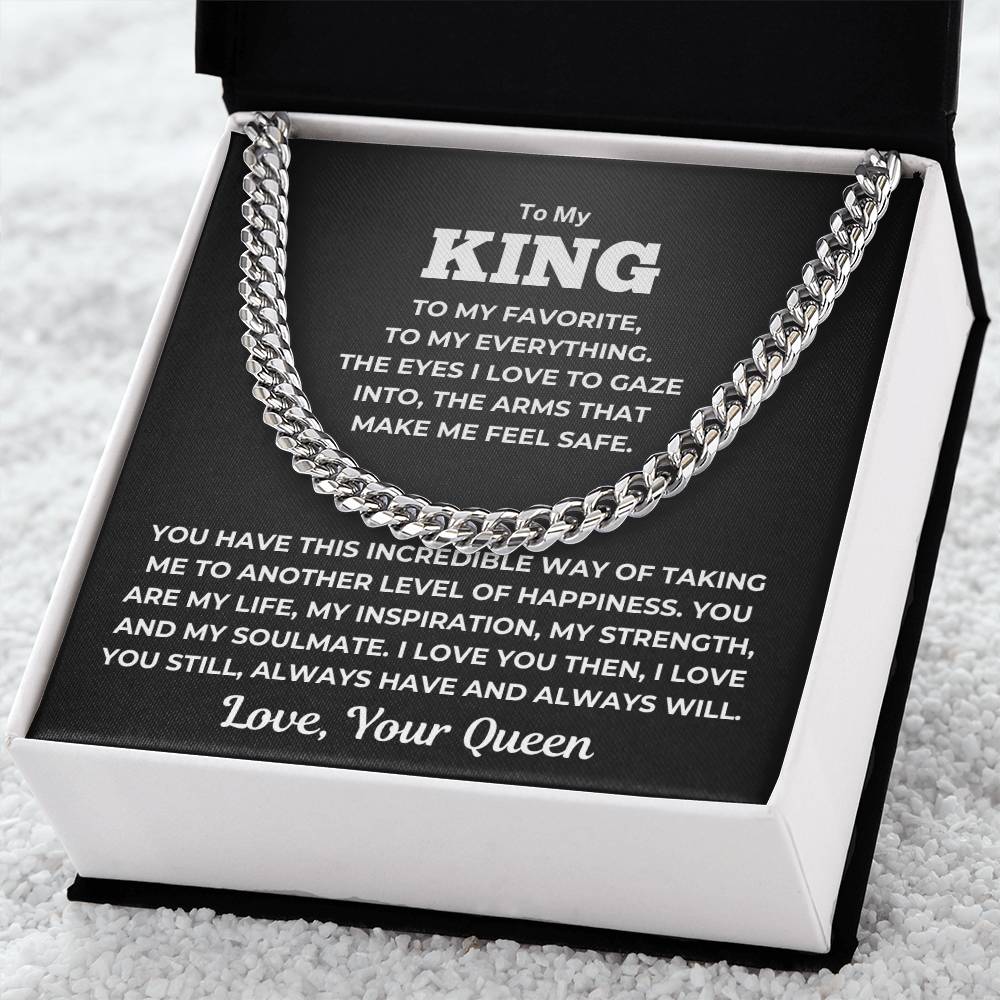 To My King - The Arms that make me Feel Safe - Cuban Link Chain - PL-050