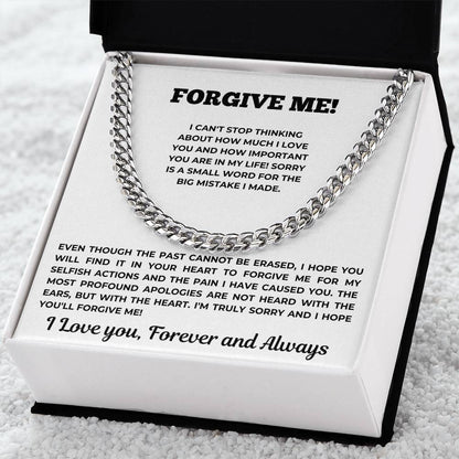 Forgive Me - Gift for HIM