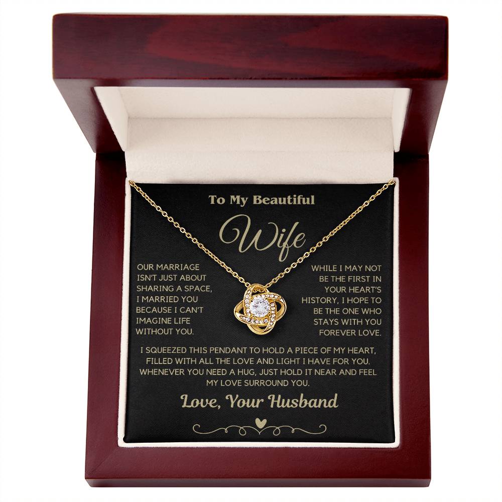 Gift for Wife "I can't imagine life without you" Love Knot Necklace