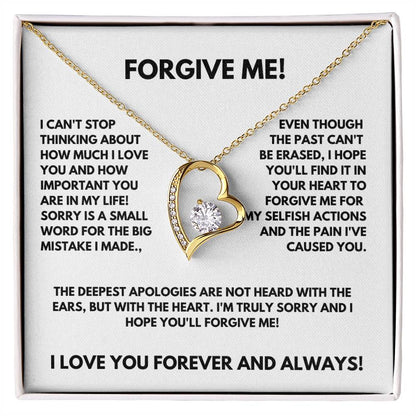 Forgive Me - Gift for Her