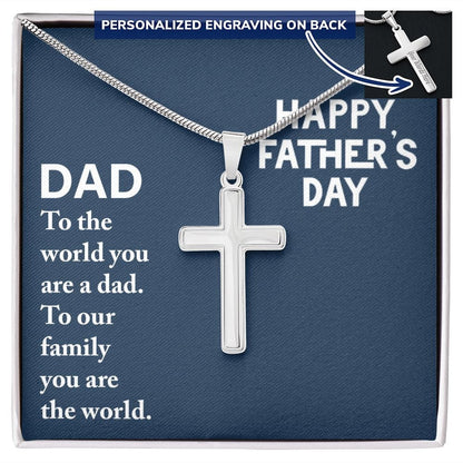 To My Dad - The world you are a dad - Cross Necklace
