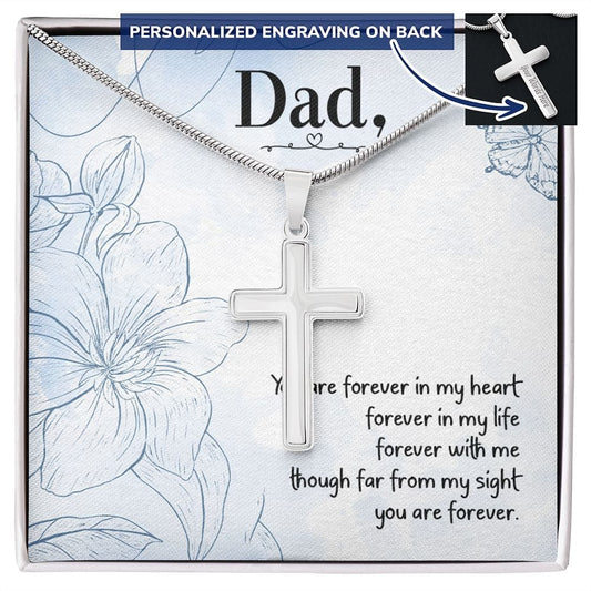 To My Dad - You are forever in my heart dad - Cross Necklace