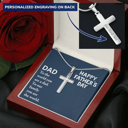 To My Dad - The world you are a dad - Cross Necklace