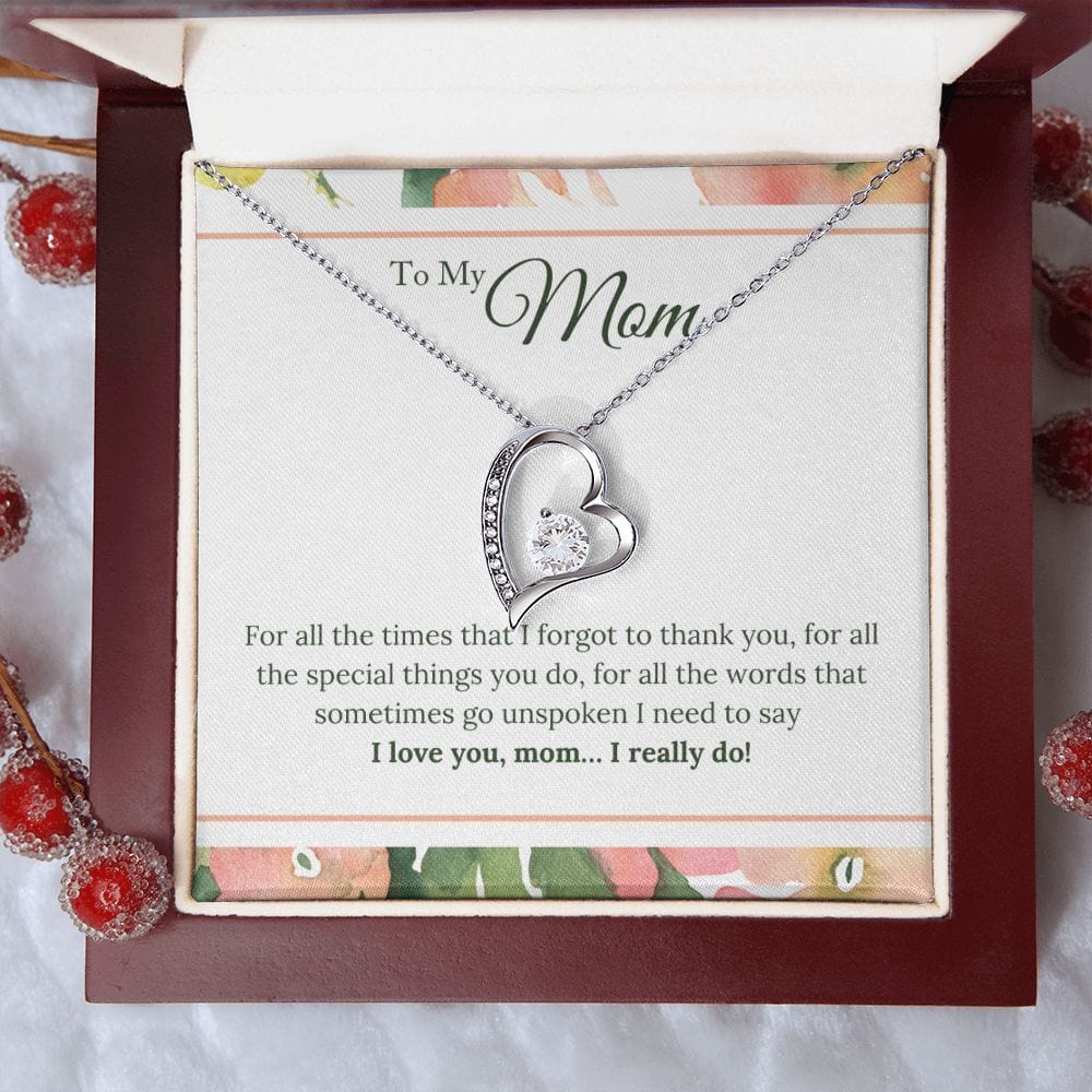 To My Mom - I Love You, I really Do - Forever Love Necklace