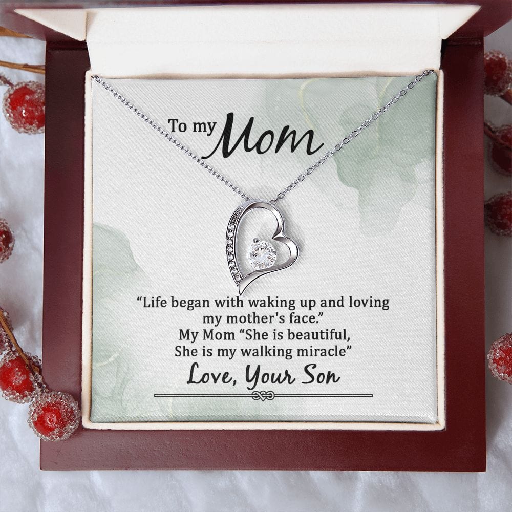 To my Mom - Life began with walking up - Forever Love Necklace
