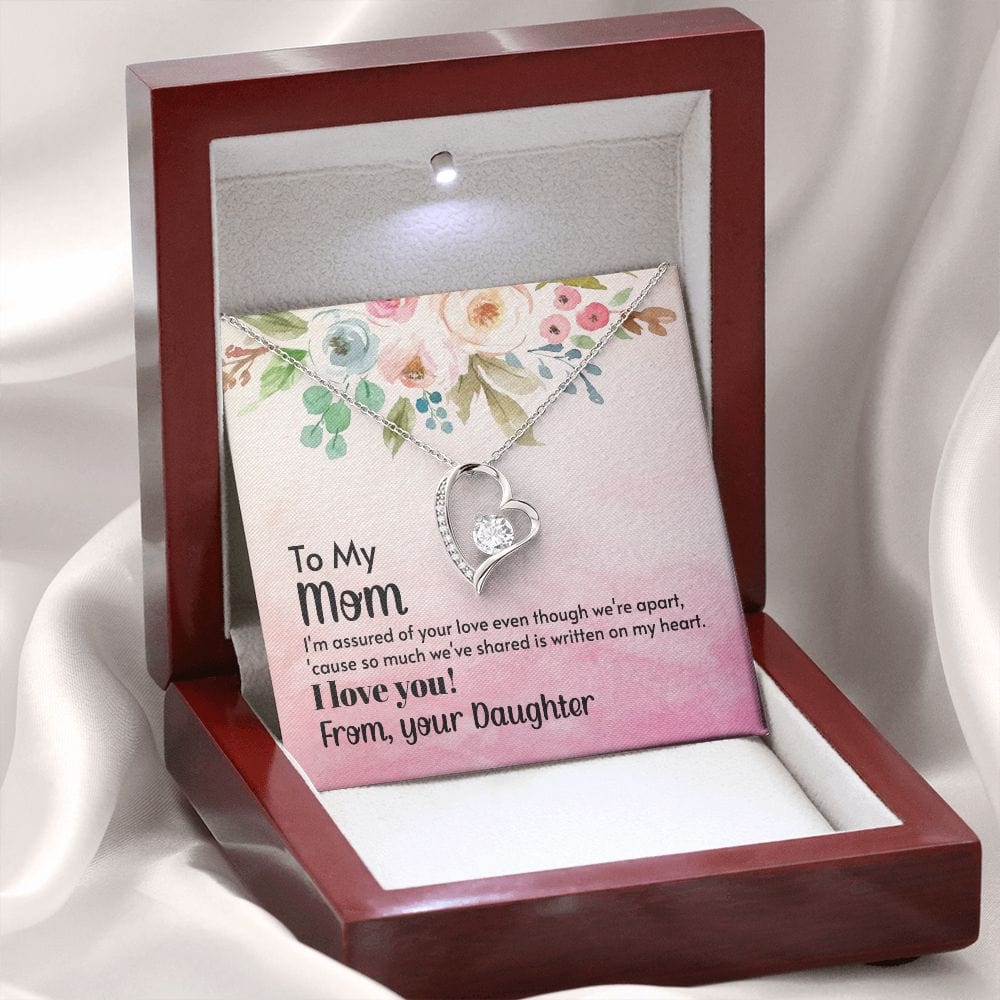 To My Mom - I'm assured of your love - Forever Love Necklace