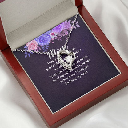 To My Mom - I just want to say thank you - Forever Love Necklace