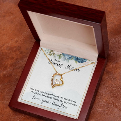 To My Bonus Mom - Your Love and Support mean the World to Me  - Forever Love Necklace