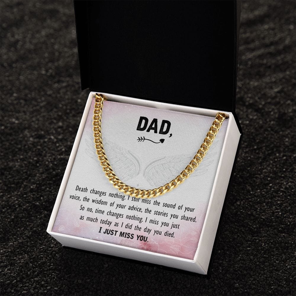 To Mu Dad - Death changes nothing - Cuban Link Chain