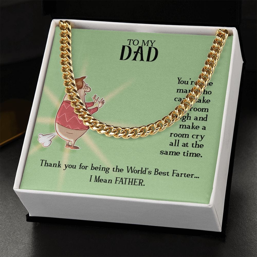 To My Dad - You're the man who - Cuban Link Chain