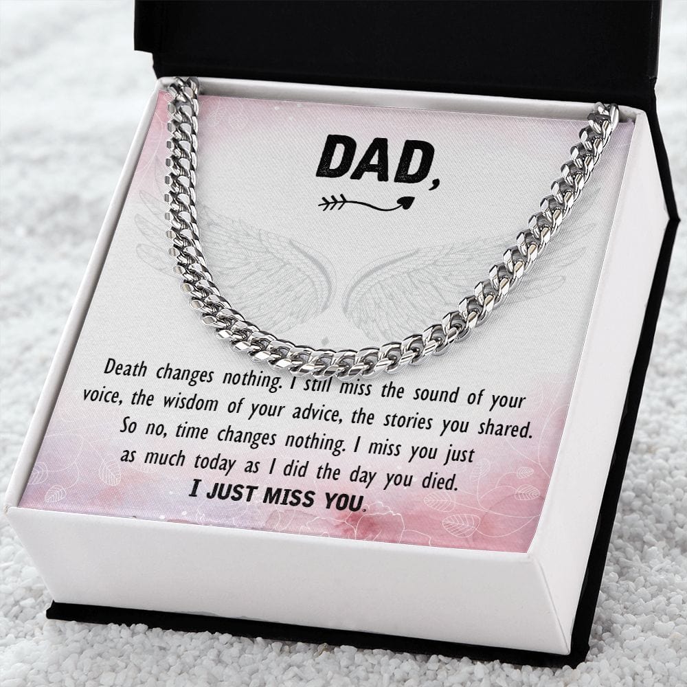 To Mu Dad - Death changes nothing - Cuban Link Chain