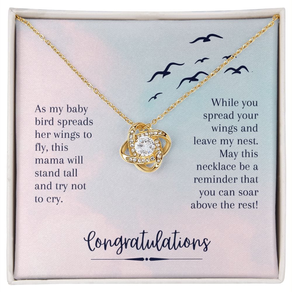 To My Daughter- Soar Above the rest - Love Knot