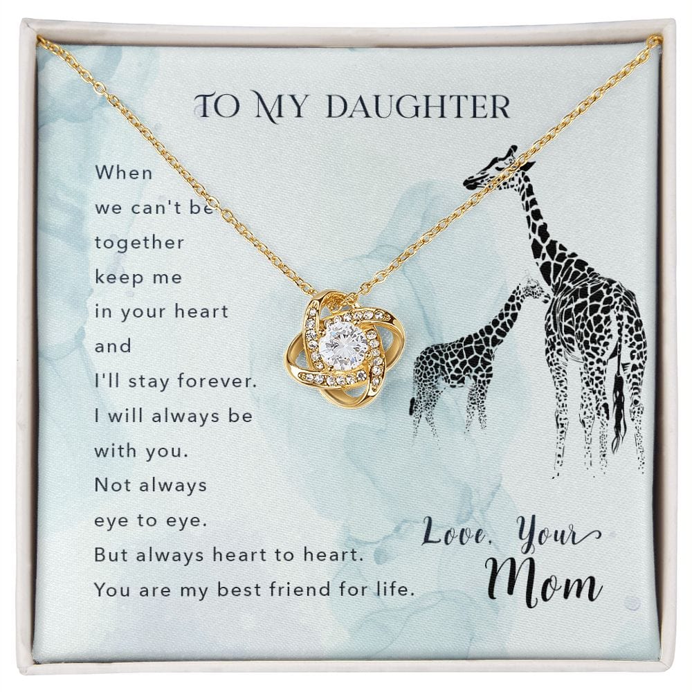 To My Daughter - When we cant be - Love Knot