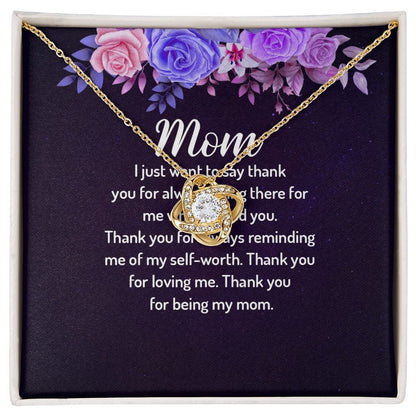 To My Mom - I just want to say thank you - Love Knot Necklace