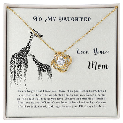 To My Daughter - Never forget that I love You - Love Knot