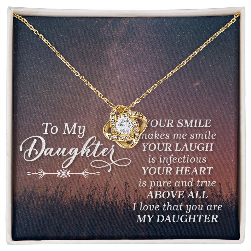 To My Daughter - Her Smile - Love Knot