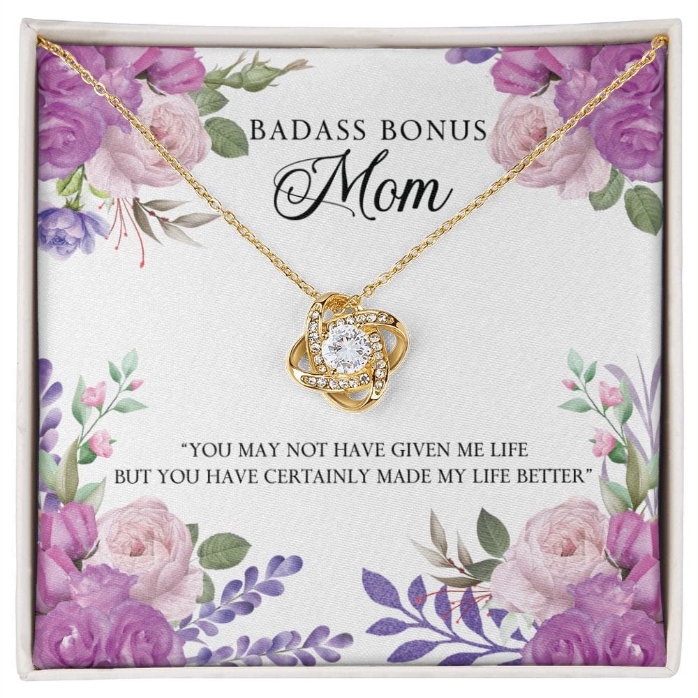 To My Mom - Bad ass bonus mom - Love Knot Necklace