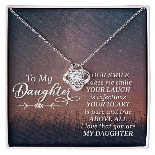 To My Daughter - Her Smile - Love Knot