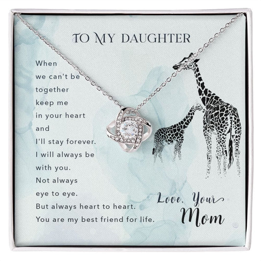 To My Daughter - When we cant be - Love Knot