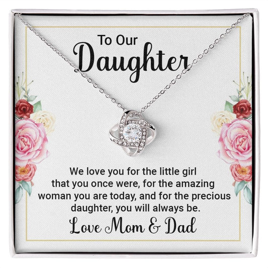 To Our Daughter - We Love You - Love Knot