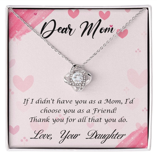 To My Mom - Dear Mom-Happy Mother’s Day - Love Knot Necklace