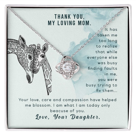 To My Mom - It has taken me - Love Knot Necklace