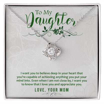 To My Daughter - I want you to believe - Love Knot