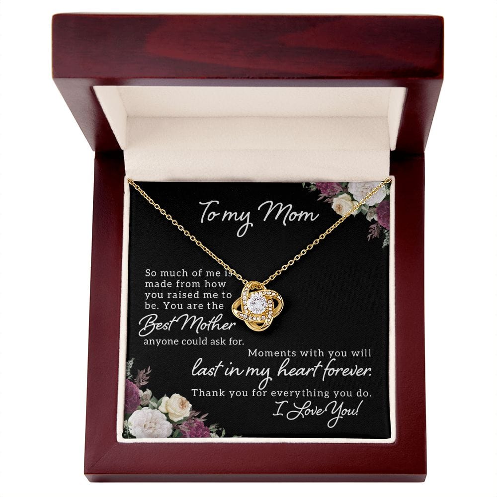 To My Mom - So much of me - Love Knot Necklace