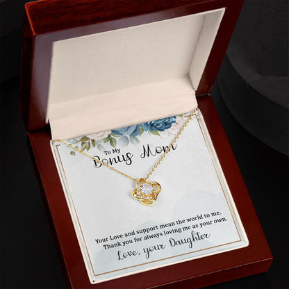 To My Bonus Mom - Your Love and support mean the world to me - Love Knot Necklace