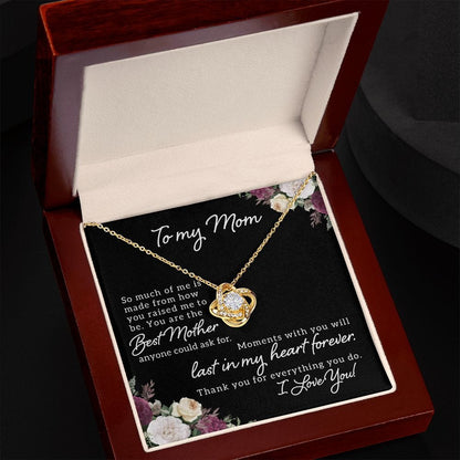 To My Mom - So much of me - Love Knot Necklace