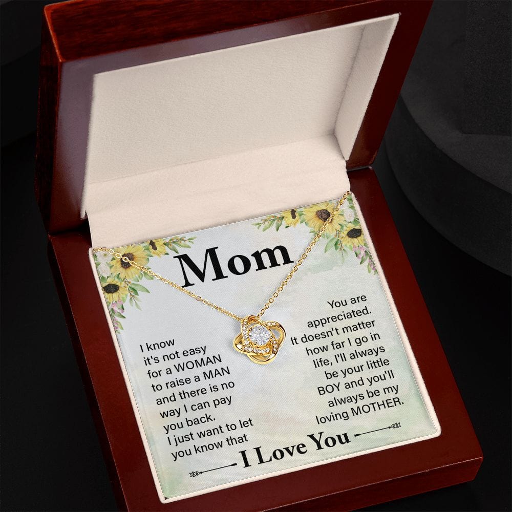 To My Mom - I know it's not easy - Love Knot Necklace