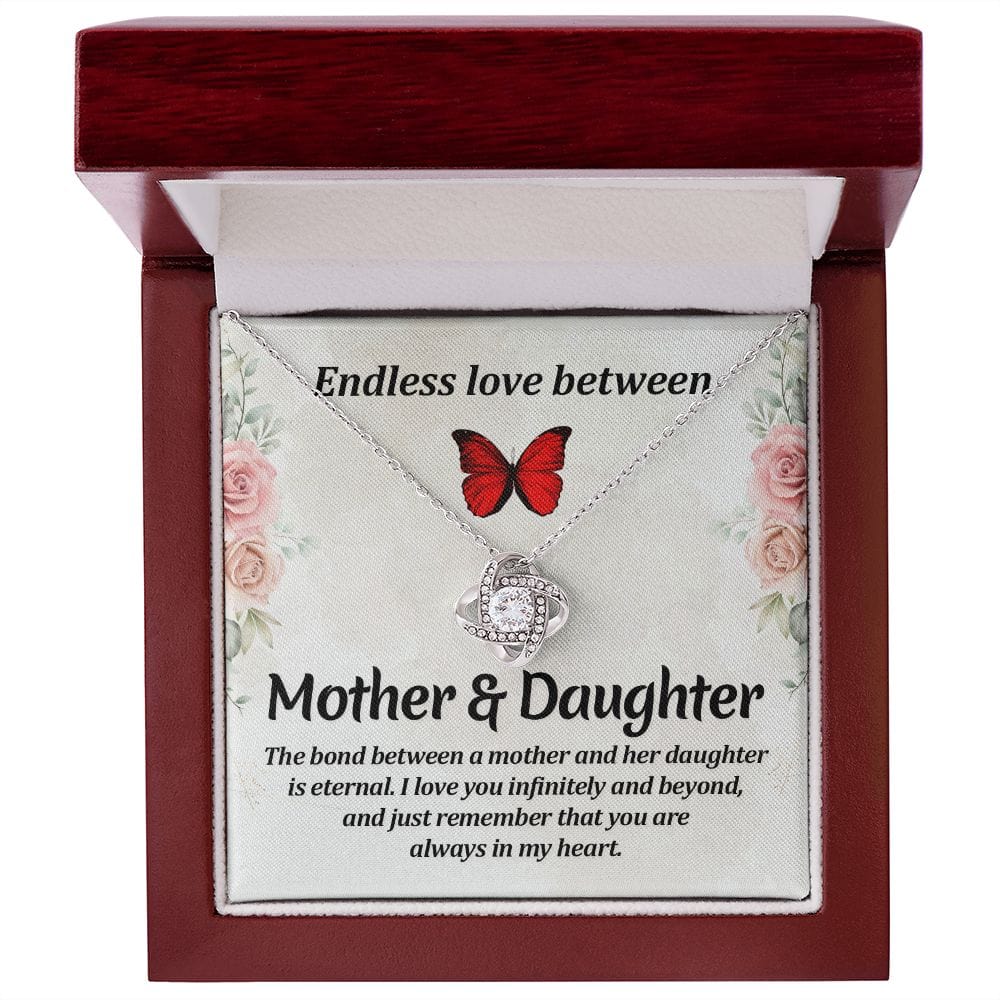 To My Daugther - Endless love between mother and daughter - Love Knot