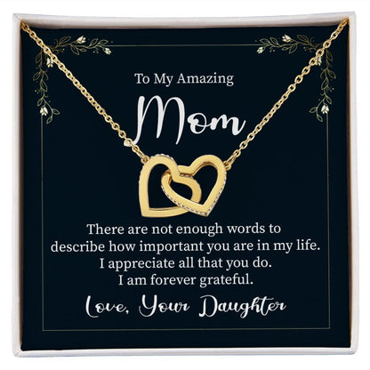 To My Mom -  There are not Enough word - Interlocking hearts Necklace