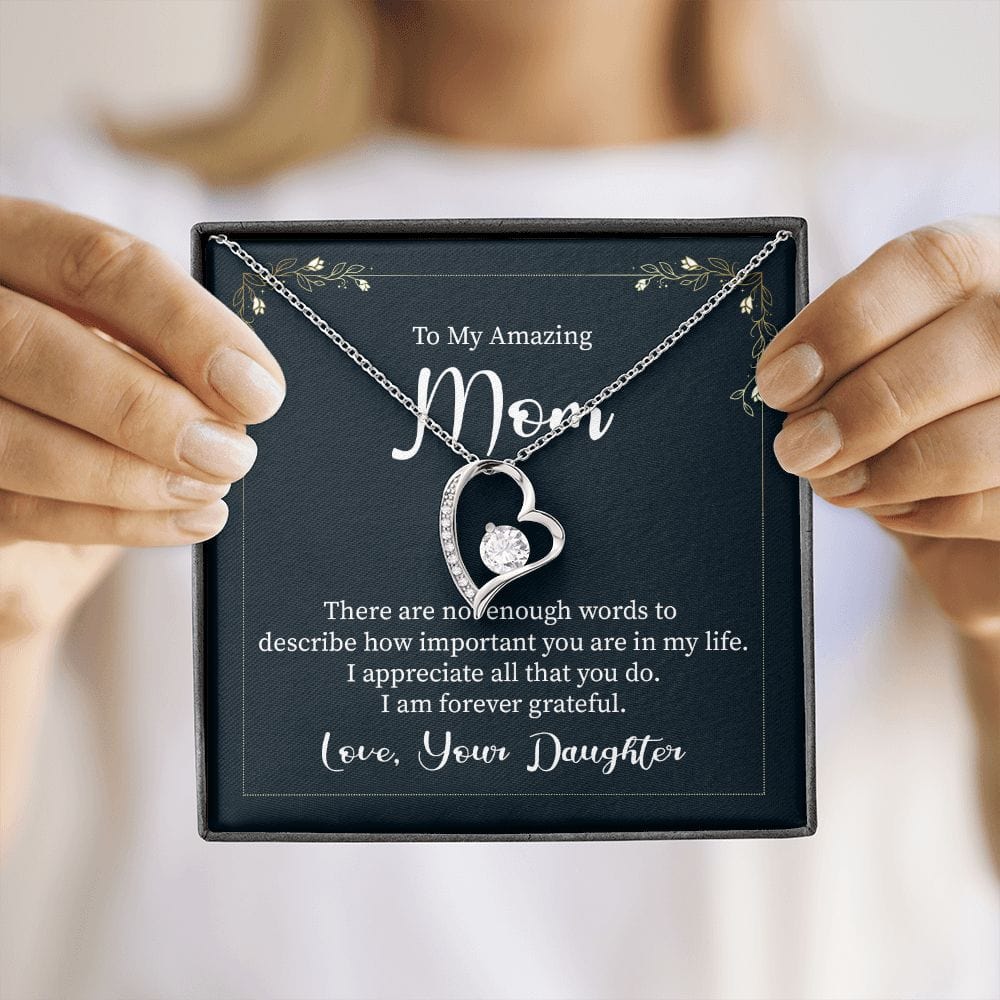 To my amazing mom - there are not enough words - Forever Love Necklace