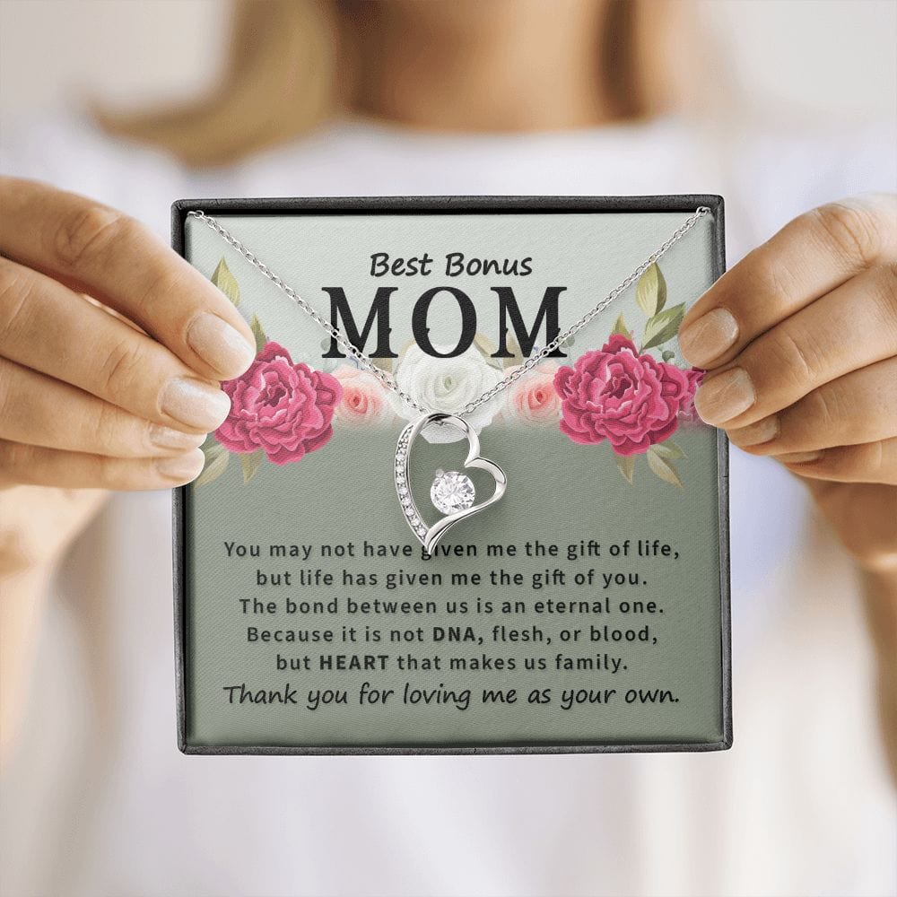 To My Bonus Mom - Best Bonus Mom - You may not have - Forever Love Necklace