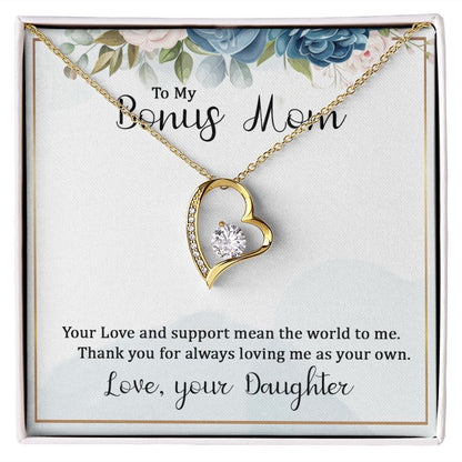 To My Bonus Mom - Your Love and Support mean the World to Me  - Forever Love Necklace