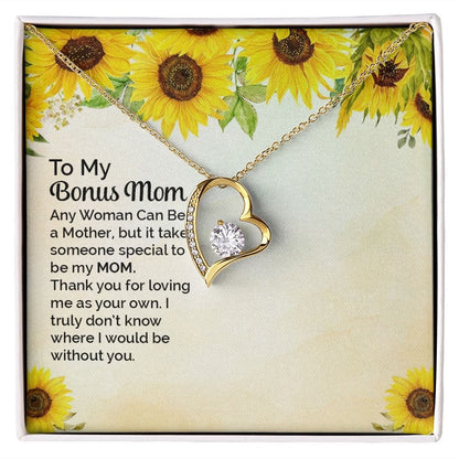 To My Bonus Mom - Any Women can Be a Mother - Forever Love Necklace