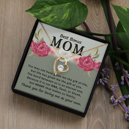 To My Bonus Mom - Best Bonus Mom - You may not have - Forever Love Necklace