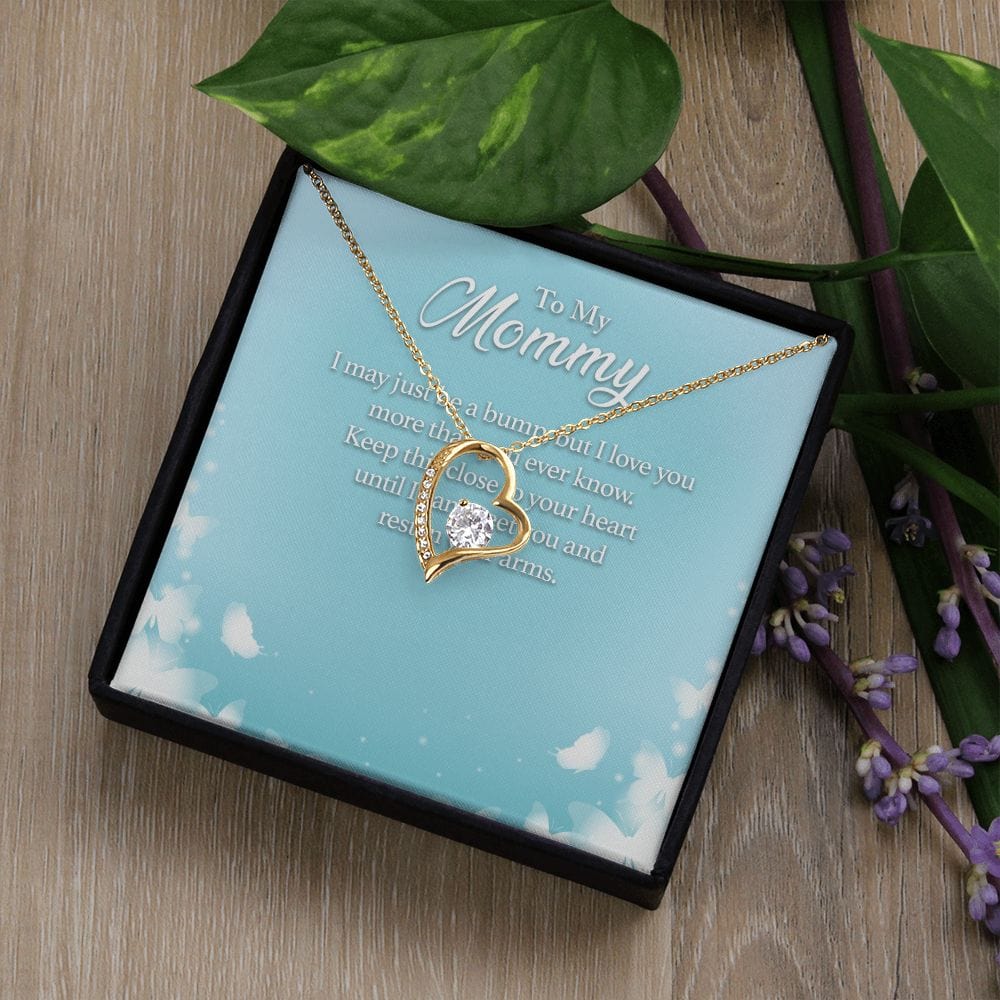 To My Mom - I may just be a Bump - Forever Love Necklace