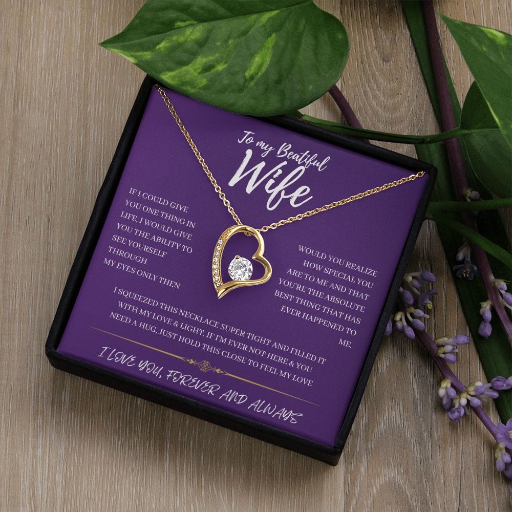 To my Wife - If I could give you - Forever Love Necklace
