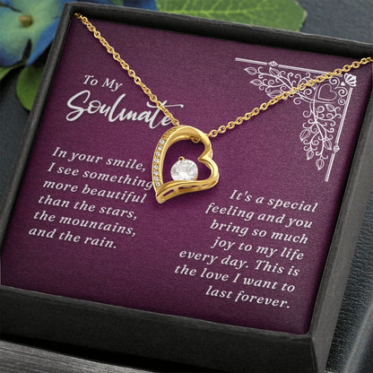 To My Soulmate - In your Smile - Forever Necklace
