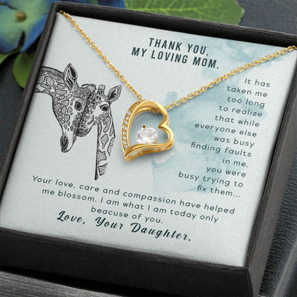To My Mom - It has taken me - Forever Love Necklace
